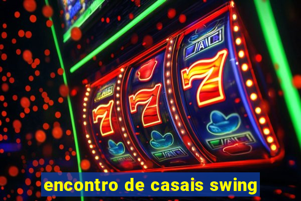 encontro de casais swing